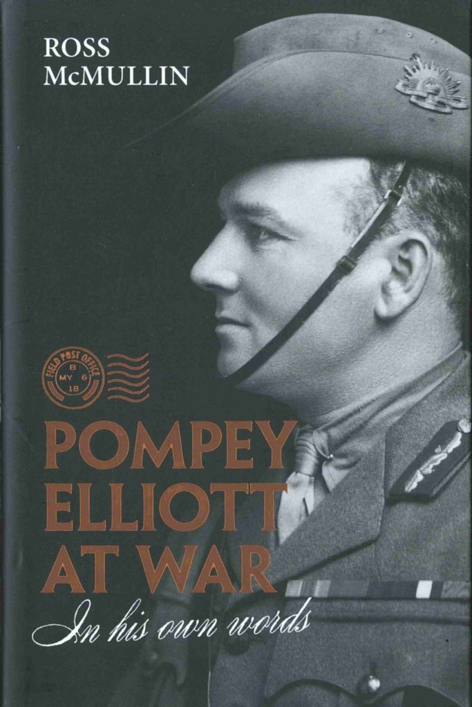 Pompey Elliott At War In His Own Words by Ross McMullin Royal