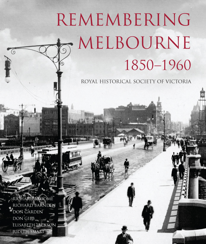 Front Cover of Remembering Melbourne: 1850-1960
