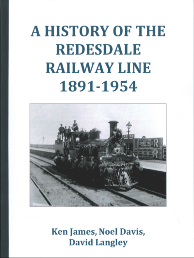 History of the Redesdale Railway Lines 1891-1954.  By Ken James and Noel Davis