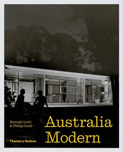 Australia Modern By Hannah Lewi, Philip Goad