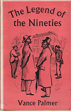 The Legend of the Nineties by Vance Palmer (Secondhand Book)