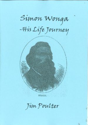 Simon Wonga - His Life Journey by Jim Poulter