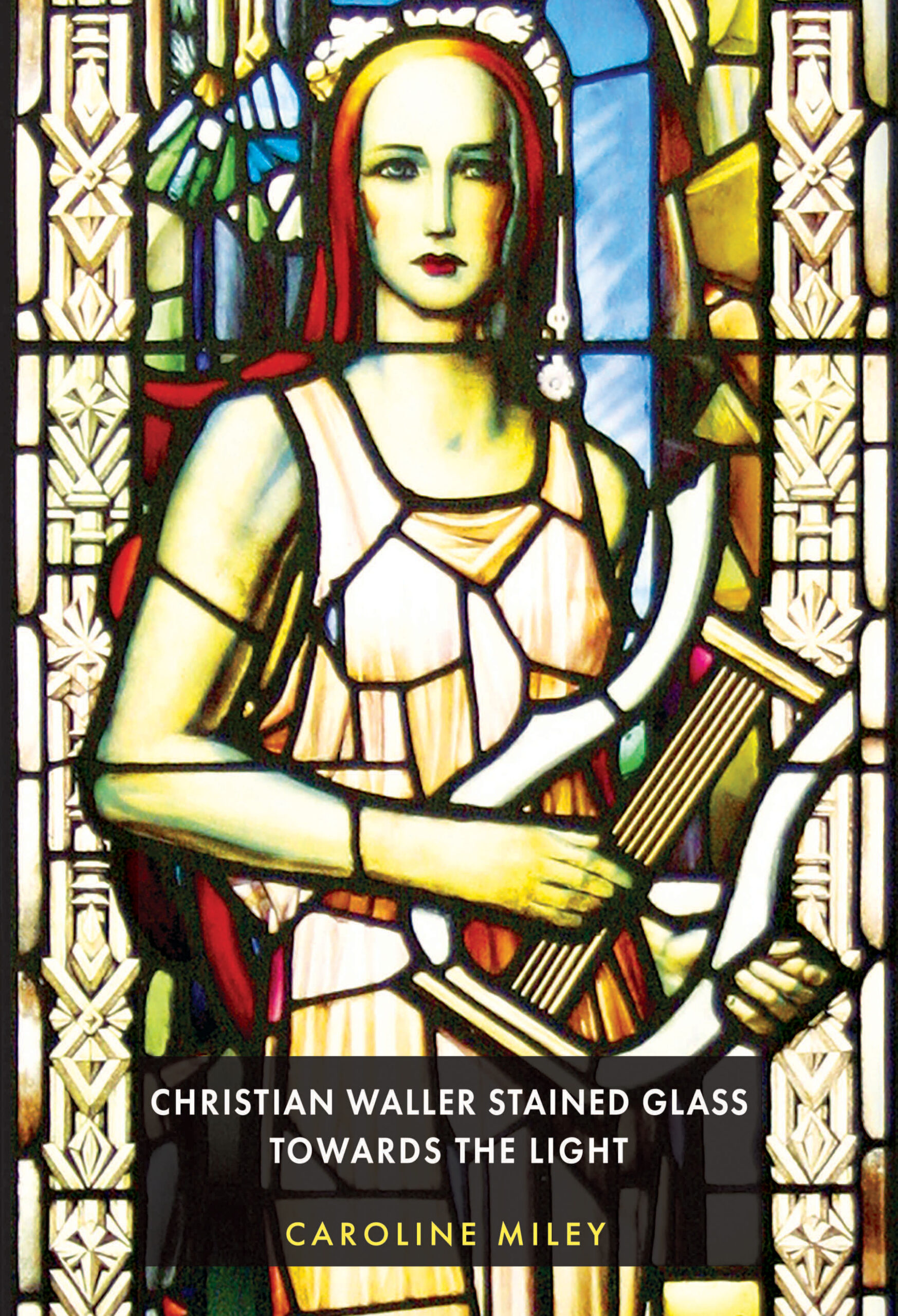 Christian Waller Stained Glass: Towards the Light by Caroline Miley