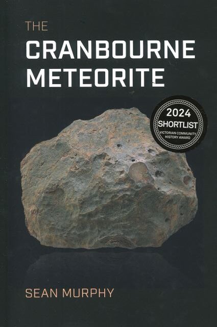 The Cranbourne Meteorite by Sean Murphy