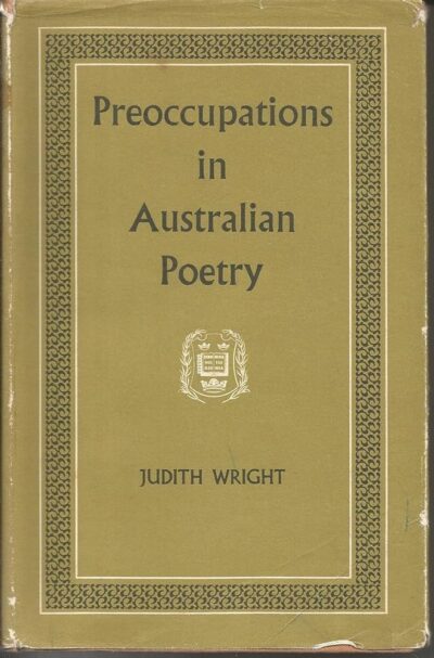 Preoccupations in Australian Poetry by Judith Wright (Second Hand Book)