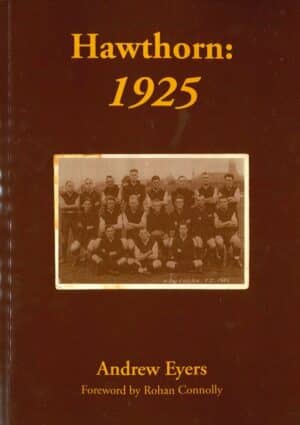 Hawthorn: 1925 by Andrew Eyers