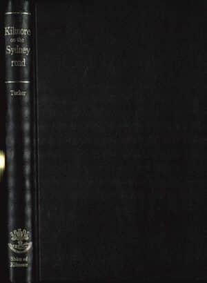 Kilmore On The Sydney Road by Maya V Tucker (Secondhand Book)