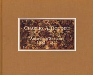 Charles A Doudiet: Australian Sketches 1852-1855 (Secondhand Book)