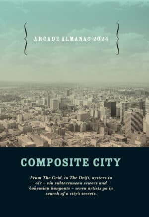 Composite City: Arcade Almanac 2024 by Assorted Authors