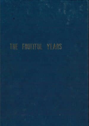 The fruitful years: History of Marnoo 1873 - 1973 compiled and edited by Catherine Hines Campbell (Second hand book)