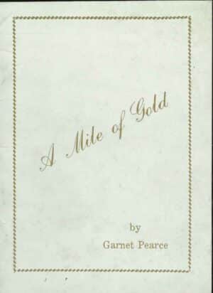 A mile of gold (Maldon's mile of gold) by Garnet Pearce (Second hand book)