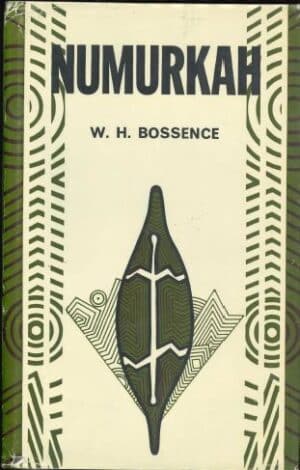 Nurmurkah by W H Bossence (Second Hand Book)