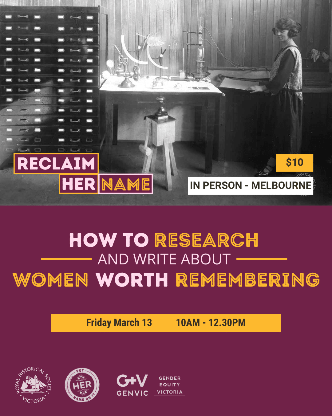 Graphic promoting "how to research and write about women worth remembering", featuring a black and white historic photo of a woman in an office with scientific equipment and a large filing cabinet.