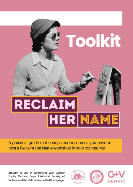 Cover for "Reclaim Her Name" toolkit featuring stylised text and black and white antique photo of a woman painting a picture