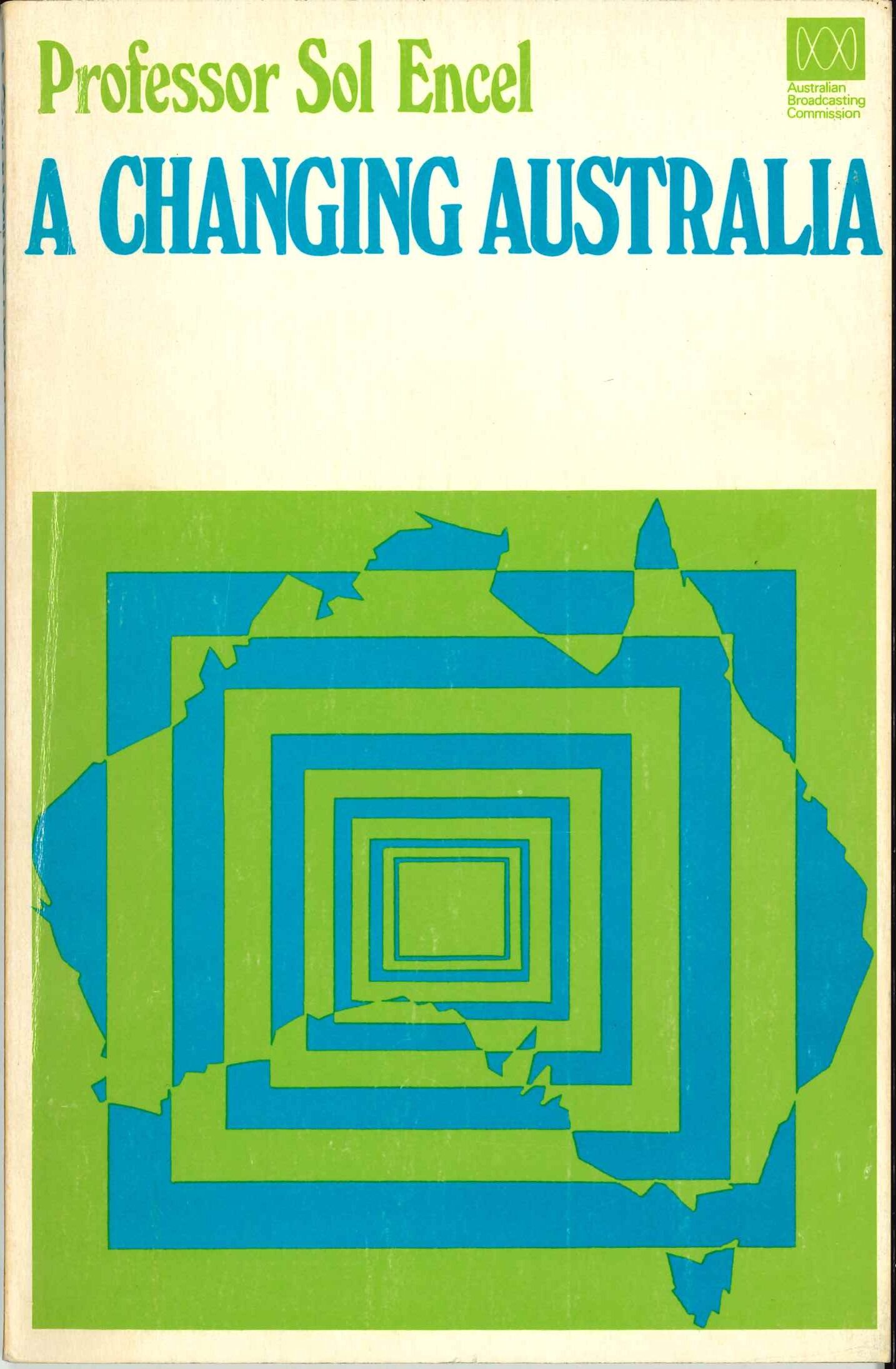 A Changing Australia by Professor Sol Encel (Secondhand Book)