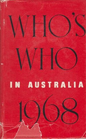 Who's who in Australia edited by J. S. Legge (Second hand book)