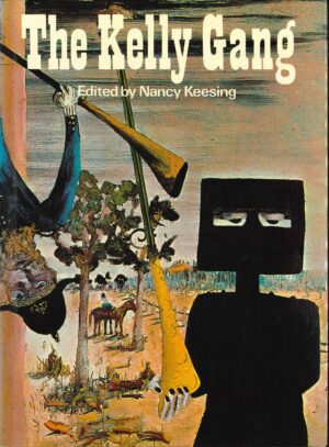 The Kelly gang edited by Nancy Keesing (Second hand book)